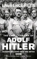 Adolf Hitler sötét karizmája - Dark Charisma of Adolf Hitler