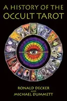 Az okkult tarot története - History of the Occult Tarot