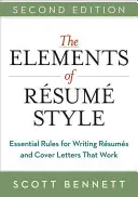 Az önéletrajz stílusának elemei: Az önéletrajzok és motivációs levelek írásának alapvető szabályai - The Elements of Resume Style: Essential Rules for Writing Resumes and Cover Letters That Work