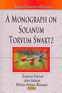 Monográfia a Solanum Torvum Swartzról - Monograph on Solanum Torvum Swartz