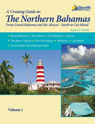 Útikalauz a Bahamák északi részeihez - A Cruising Guide To The Northern Bahamas