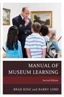 A múzeumi tanulás kézikönyve, második kiadás - The Manual of Museum Learning, Second Edition