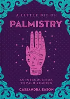 Egy kis tenyérjóslás, 16: Bevezetés a tenyérjóslásba - A Little Bit of Palmistry, 16: An Introduction to Palm Reading