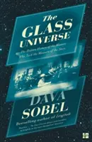 Üveg univerzum - A csillagokat megmért nők rejtett története - Glass Universe - The Hidden History of the Women Who Took the Measure of the Stars