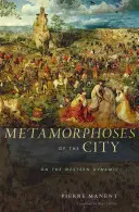 A város metamorfózisai: A nyugati dinamikáról - Metamorphoses of the City: On the Western Dynamic