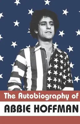 Abbie Hoffman önéletrajza - The Autobiography of Abbie Hoffman