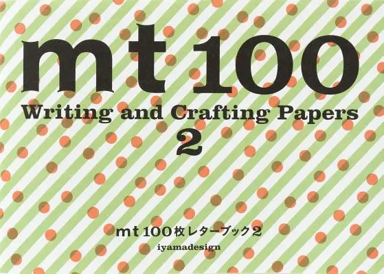 MT - 100 Írásbeli és szövegalkotási dolgozatok: 2 - MT - 100 Writing and Crafting Papers: 2