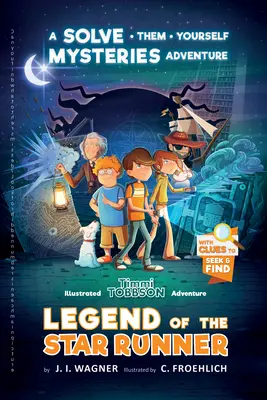 A csillagfutó legendája: Egy Timmi Tobbson-kalandregény - Legend of the Star Runner: A Timmi Tobbson Adventure