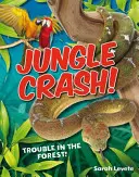 Dzsungelzuhanás! - 6-7 éves kor, átlagos olvasók - Jungle Crash! - Age 6-7, average readers