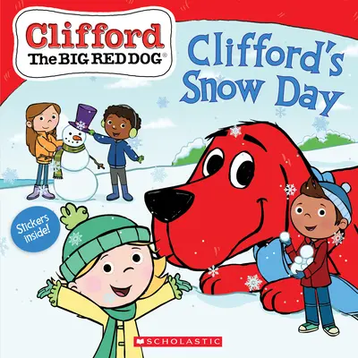 Clifford havas napja (Clifford, a nagy vörös kutya mesekönyv) - Clifford's Snow Day (Clifford the Big Red Dog Storybook)