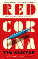 Red Corona - Richard Knox kémthriller: „Igazi ambiciózus és nagyszabású thriller”. Lucie Whitehouse - Red Corona - A Richard Knox Spy Thriller: 'A thriller of true ambition and scope.' Lucie Whitehouse