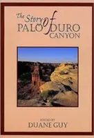 A Palo Duro Canyon története - The Story of Palo Duro Canyon