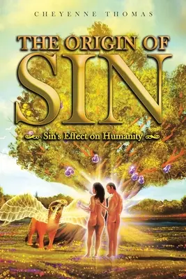 A bűn eredete: A bűn hatása az emberiségre - The Origin of Sin: Sin's effect on humanity