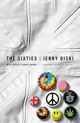 A hatvanas évek: Nagy eszmék, kis könyvek - The Sixties: Big Ideas, Small Books