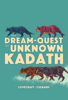 Az ismeretlen Kadath álomkeresése - The Dream-Quest of Unknown Kadath