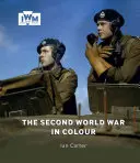 A második világháború színesben - The Second World War in Colour