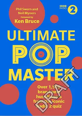 Ultimate PopMaster - Több mint 1500 vadonatúj kérdés a BBC Radio 2 ikonikus kvízjátékából. - Ultimate PopMaster - Over 1,500 brand new questions from the iconic BBC Radio 2 quiz