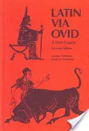 Latin Via Ovid: Egy első tanfolyam - Latin Via Ovid: A First Course