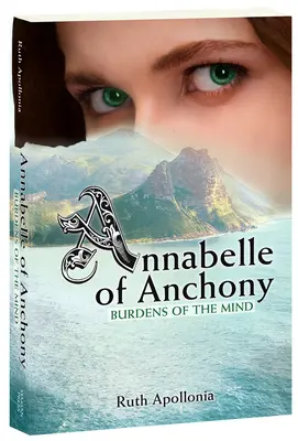 Anchonyi Annabelle: Az elme terhei - Annabelle of Anchony: Burdens of the Mind