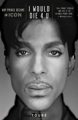 I Would Die 4 U: Miért lett Prince ikon - I Would Die 4 U: Why Prince Became an Icon