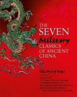 Az ókori Kína hét katonai klasszikusa - Seven Military Classics of Ancient China