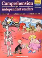 Független olvasóknak szóló szövegértés Középszintű - szó szerinti - következtető - értékelő - Comprehension for Independent Readers Middle - Literal - Inferential - Evaluative