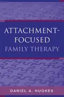 Attachment-Focused Family Therapy