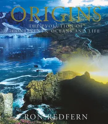 Origins: A kontinensek, az óceánok és az élet evolúciója - Origins: The Evolution of Continents, Oceans, and Life