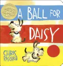 Egy bál Daisynek: (Caldecott-érmes) - A Ball for Daisy: (Caldecott Medal Winner)