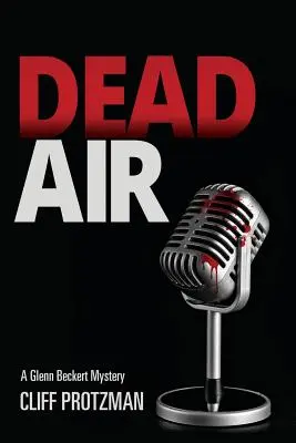 Holt levegő: Glenn Beckert Rejtély - Dead Air: A Glenn Beckert Mystery