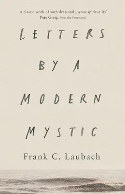 Egy modern misztikus levelei - Szemelvények az apjához írt levelekből - Letters by a Modern Mystic - Excerpts From Letters Written To His Father