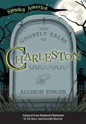 Charleston kísérteties történetei - The Ghostly Tales of Charleston