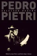 Pedro Pietri: Válogatott versek - Pedro Pietri: Selected Poetry