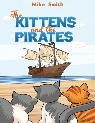 A cicák és a kalózok - The Kittens and the Pirates