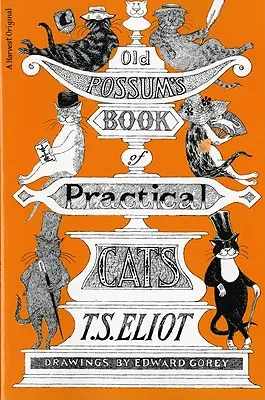 Old Possum's Book of Practical Cats (A macskák gyakorlati könyve) - Old Possum's Book of Practical Cats