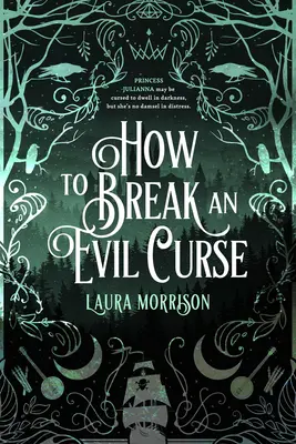 Hogyan törjünk meg egy gonosz átkot - How to Break an Evil Curse