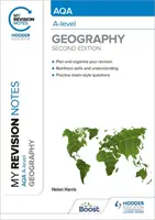 Az én revíziós jegyzeteim: AQA A-level Geography: Második kiadás - My Revision Notes: AQA A-level Geography: Second Edition