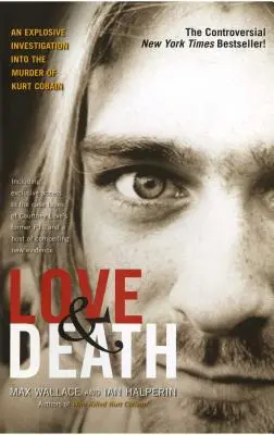 Szerelem és halál: Kurt Cobain meggyilkolása - Love & Death: The Murder of Kurt Cobain