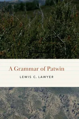 A Patwin nyelvtana - A Grammar of Patwin