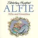 Alfie és a nagyi - Alfie and Grandma