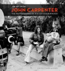 A forgatáson John Carpenterrel: Kim Gottlieb-Walker fotói - On Set with John Carpenter: The Photographs of Kim Gottlieb-Walker