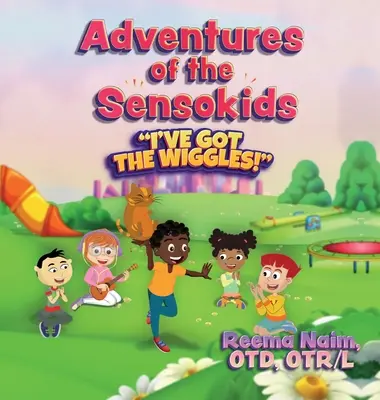 A Sensokids kalandjai: I've Got the Wiggles - Adventures of The Sensokids: I've Got the Wiggles