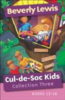 Cul-De-Sac Kids Collection Three: Könyvek 13-18 - Cul-De-Sac Kids Collection Three: Books 13-18