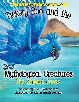 Csiki-csuki és a mitológiai lények: Az állatjáték - Tickety Boo and the Mythological Creatures: The Animal Game