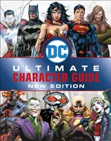 DC Comics Végső karakterkalauz Új kiadás - DC Comics Ultimate Character Guide New Edition