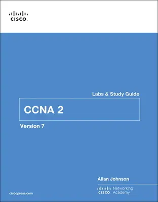 Switching, Routing, and Wireless Essentials Labs and Study Guide (Ccnav7)