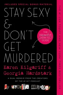 Maradj szexi és ne gyilkoljanak meg: The Definitive How-To Guide - Stay Sexy & Don't Get Murdered: The Definitive How-To Guide