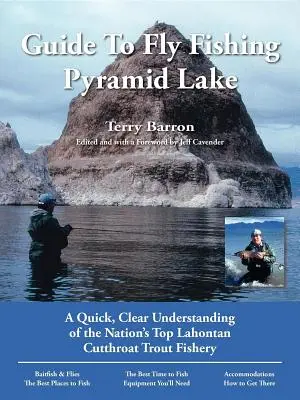 Guide to Fly Fishing Pyramid Lake: A gyors, világos megértése az ország legjobb Lahontan Cutthroat pisztráng horgászterületének - Guide to Fly Fishing Pyramid Lake: A Quick, Clear Understanding of the Nation's Top Lahontan Cutthroat Trout Fishery