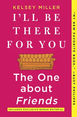 Ott leszek melletted! The One about Friends - I'll Be There for You: The One about Friends