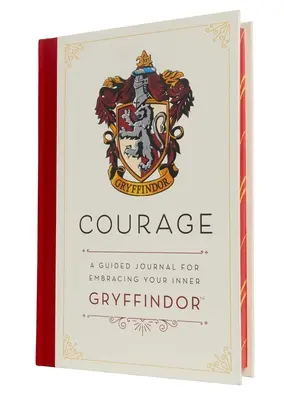 Harry Potter: Bátorság: A Guided Journal for Embracing Your Inner Gryffindor - Harry Potter: Courage: A Guided Journal for Embracing Your Inner Gryffindor